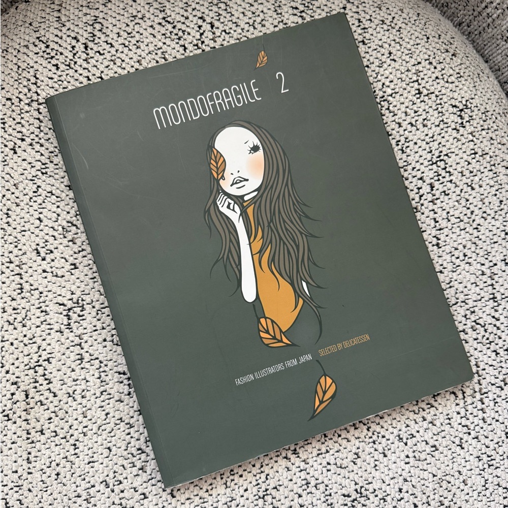 Mondofragile 2 : Fashion Illustrators from Japan by Happy Books 2005